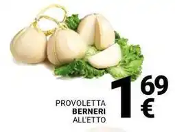 Supermercati Gulliver Provoletta berneri all'etto offerta