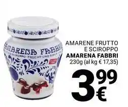 Supermercati Gulliver Amarene frutto e sciroppo AMARENA FABBRI offerta