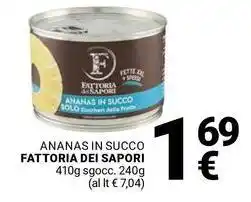 Supermercati Gulliver Ananas in succo FATTORIA DEI SAPORI offerta