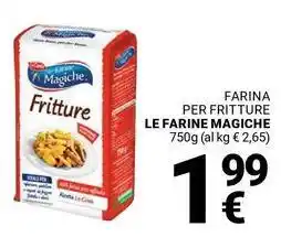Supermercati Gulliver Farina per fritture LE FARINE MAGICHE offerta