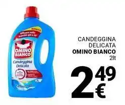 Supermercati Gulliver Candeggina delicata OMINO BIANCO offerta