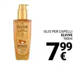 Supermercati Gulliver Olio per capelli ELVIVE offerta