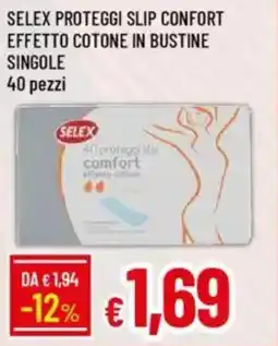 Galassia Selex proteggi slip confort effetto cotone in bustine singole offerta