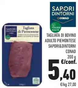 Conad Superstore Tagliata di bovino adulto piemontese SAPORI&DINTORNI CONAD offerta