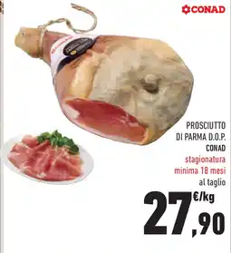 Conad Superstore Prosciutto di parma d.o.p. CONAD offerta