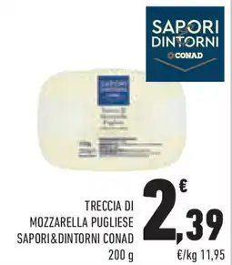 Conad Superstore Treccia di mozzarella pugliese SAPORI&DINTORNI CONAD offerta