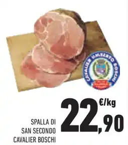 Conad Superstore Spalla di san secondo CAVALIER BOSCHI offerta