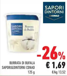 Conad Superstore Burrata di bufala SAPORI DINTORNI CONAD offerta