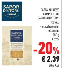Conad Superstore Pasta all'uovo campofilone SAPORI&DINTORNI offerta
