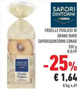 Conad Superstore Friselle pugliesi di grano duro SAPORI&DINTORNI CONAD offerta