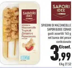 Conad Superstore Spiedini di mazzancolle SAPORI&IDEE CONAD offerta