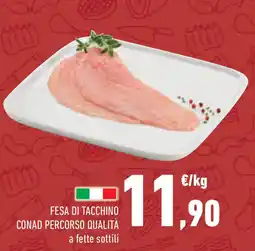 Conad Superstore Fesa di tacchino conad percorso qualità offerta