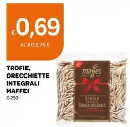 Ekom Trofie, orecchiette integrali MAFFEI offerta