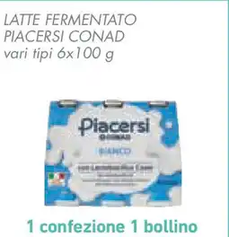 Conad Superstore Latte fermentato piacersi CONAD offerta