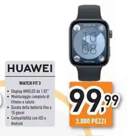 Unieuro HUAWEI Watch FIT 3 offerta