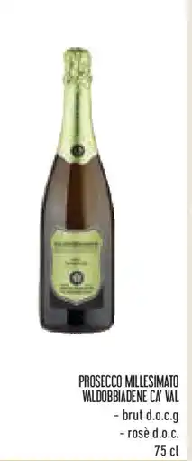 Conad Superstore Prosecco millesimato valdobbiadene CA' VAL offerta