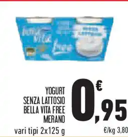 Conad Superstore Yogurt senza lattosio bella vita free MERANO offerta