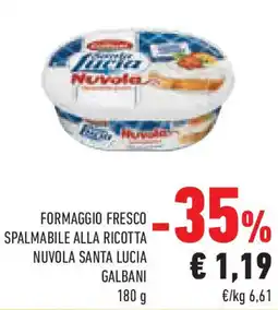 Conad Superstore Formaggio fresco spalmabile alla ricotta nuvola SANTA LUCIA GALBANI offerta