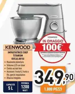 Unieuro KENWOOD Impastatrice chef titanium KVC65.001SI offerta