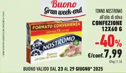 Conad Superstore Tonno nostromo all'olio di oliva confezione NOSTROMO offerta