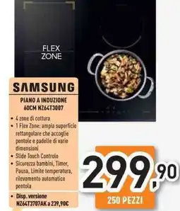 Unieuro SAMSUNG piano a induzione 60CM NZ64T3007 offerta