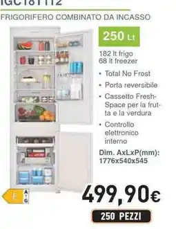 Unieuro IGNIS IGC18T112 Frigorifero combinato da incasso offerta