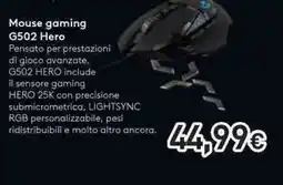 Unieuro logitech Mouse gaming G502 hero offerta