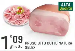Supermercati Dok Prosciutto cotto natura SELEX offerta