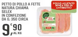 Supermercati Dok Petto di pollo a fette natura chiama SELEX offerta