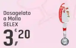 Supermercati Dok Dosagelato a Molla SELEX offerta