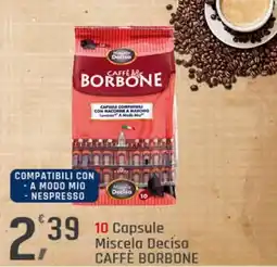 Supermercati Dok 10 Capsule Miscela Decisa CAFFÈ BORBONE offerta