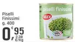Supermercati Dok Piselli Finissimi SELEX offerta