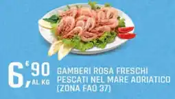 Supermercati Dok Gamberi rosa freschi pescati nel mare adriatico offerta