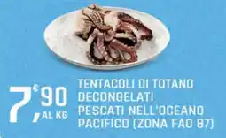 Supermercati Dok Tentacoli di totano decongelati pescati nell'oceano pacifico offerta