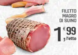 Supermercati Dok Filetto magro di suino offerta