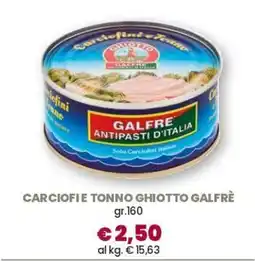 Famila Carciofie tonno ghiotto GALFRÈ offerta