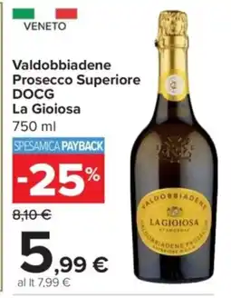 Carrefour Market Valdobbiadene Prosecco Superiore DOCG La Gioiosa offerta