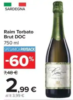 Carrefour Market Raim Torbato Brut DOC offerta