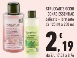 Conad Struccante occhi CONAD ESSENTIAE delicato - idratante da a offerta