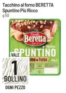 IperFamila Tacchino al forno BERETTA Spuntino Più Ricco offerta