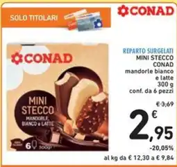 Spazio Conad Mini stecco CONAD mandorle bianco e latte offerta