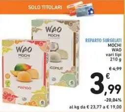 Spazio Conad MOCHI WAO vari tipi offerta