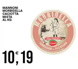 Vantaggio Cash&Carry Mannoni morbidella caciotta mista offerta