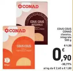 Spazio Conad COUS COUS CONAD classico, integrale offerta