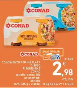 Spazio Conad Condimento per insalata di riso risoinsieme CONAD offerta