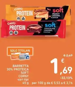Spazio Conad Barretta 30% proteica SOFT CORNY offerta