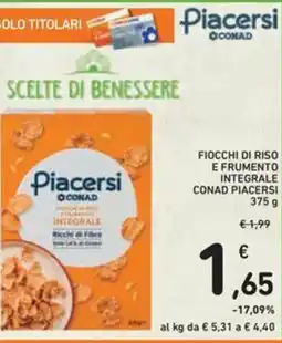 Spazio Conad Fiocchi di riso e frumento integrale CONAD PIACERSI offerta