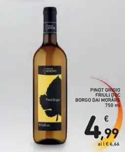 Spazio Conad Pinot grigio friuli doc BORGO DAI MORARS offerta