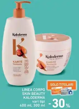 Spazio Conad Linea corpo skin beauty KALODERMA offerta