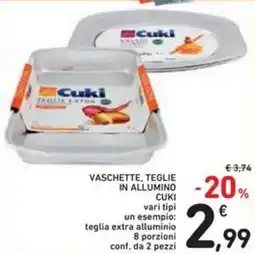 Spazio Conad Vaschette, teglie in allumino CUKI vari tipi offerta